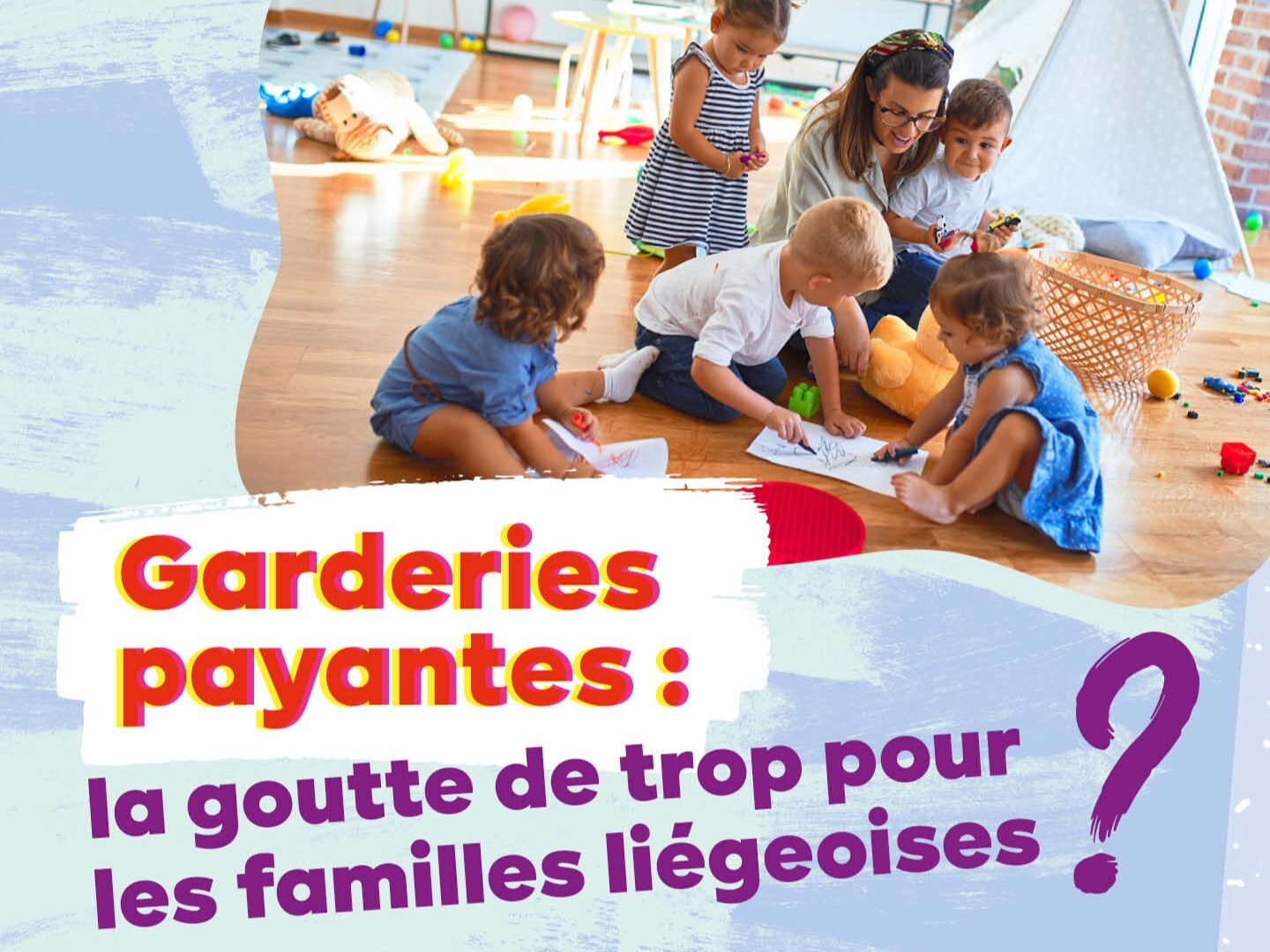 Garderies payantes à Liège ?